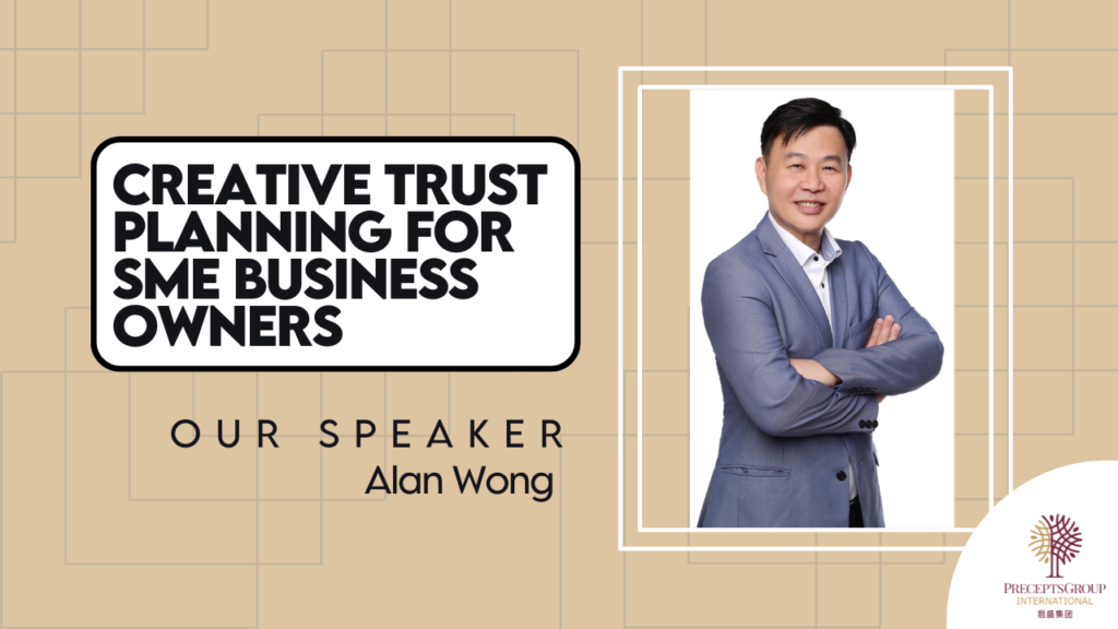 Promotional banner featuring Alan Wong as the speaker for an event titled "Creative Trust Planning for SME Business Owners," by Prestige Pino Group International and ESP Events.